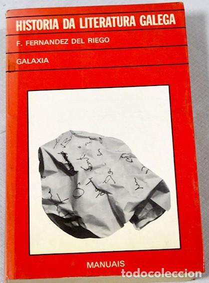 Libros de segunda mano: Historia Da Literatura Galega - Fern&aacute;ndez del Riego, Francisco - Editorial Galaxia - Manuais