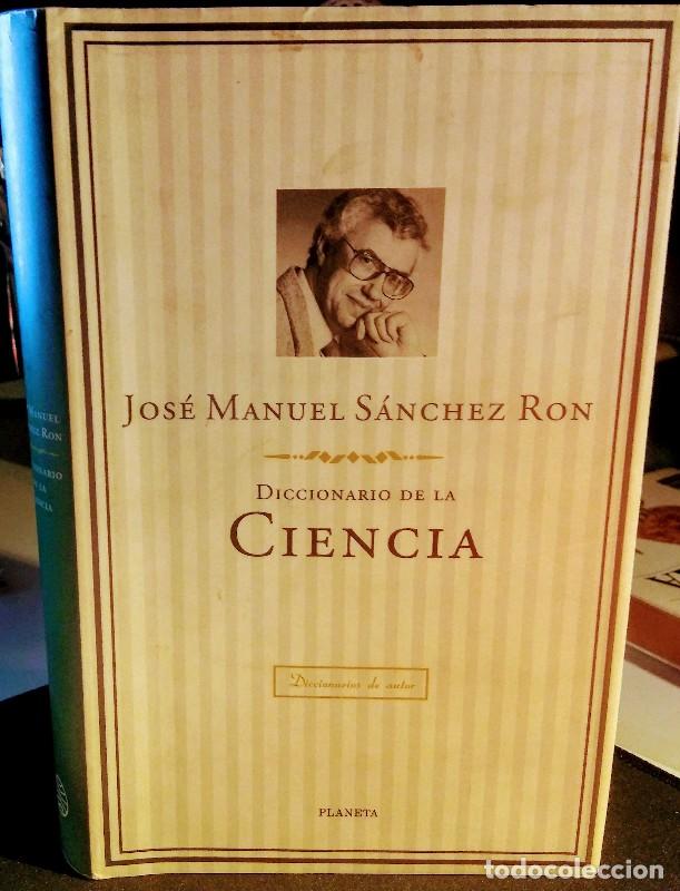 Libros de segunda mano: Diccionario de la Ciencia - Jos&eacute; Manuel S&aacute;nchez Ron - Editorial Planeta - Diccionarios de Autor
