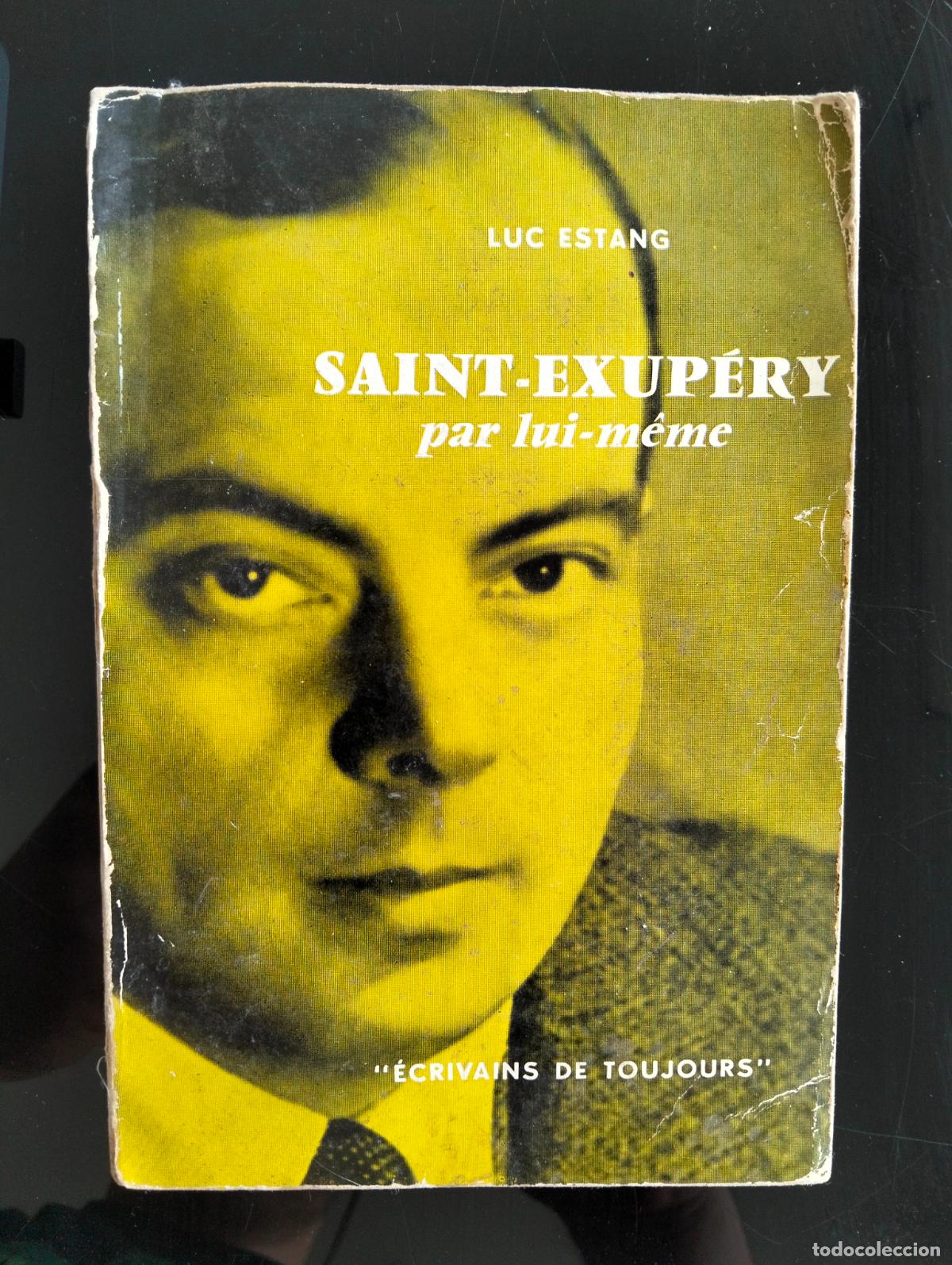 Libros de segunda mano: Biografias. Literatura. Saint Exupery, Luc Estang, ed. Seuil, a&ntilde;o 60. VISITA MI CATALOGO L55