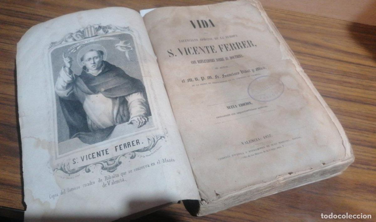 Livres d'occasion: VIDAL Y MICO, Francisco - VIDA DEL VALENCIANO APOSTOL DE LA EUROPA S. VICENTE FERRER, CON REFLEXIONE