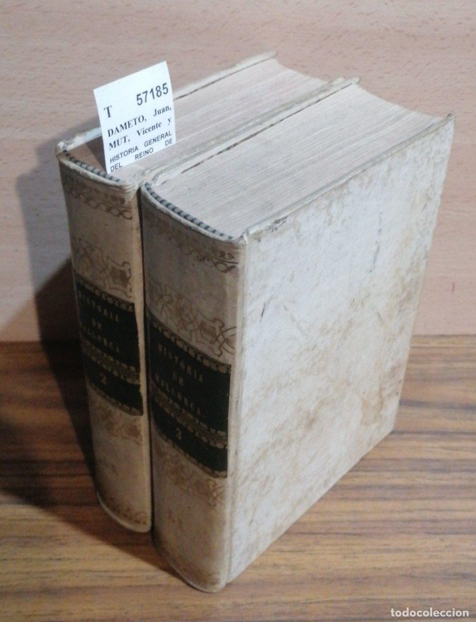 Libros de segunda mano: DAMETO, Juan, MUT, Vicente y ALEMANY, Geronimo - HISTORIA GENERAL DEL REINO DE MALLORCA (2 VOLUMENES