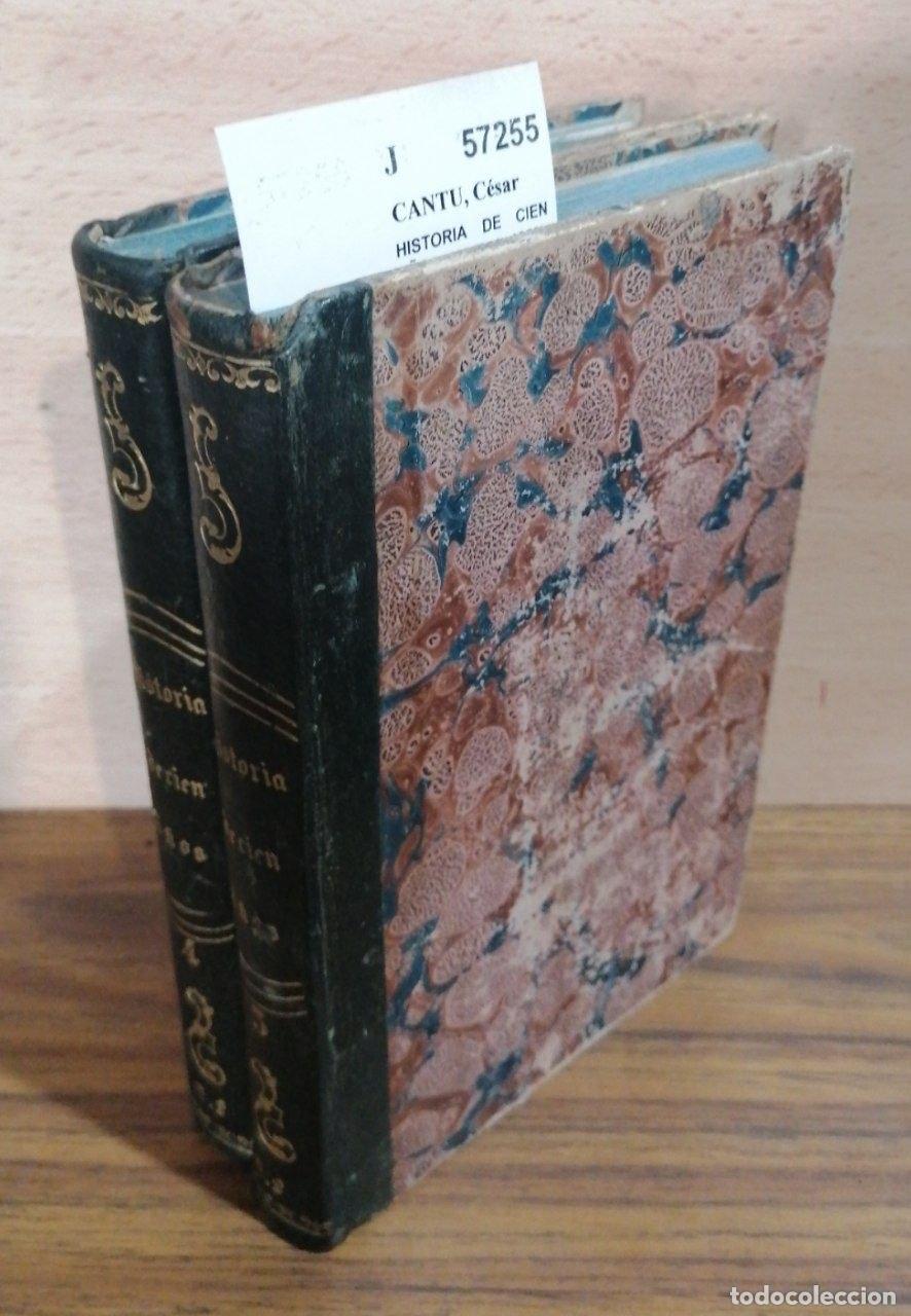 Gebrauchte B&uuml;cher: CANTU, C&eacute;sar - HISTORIA DE CIEN A&Ntilde;OS (1750 A 1850). ESCRITA EN ITALIANO POR ---, Y TRADUCIDA DE LA U