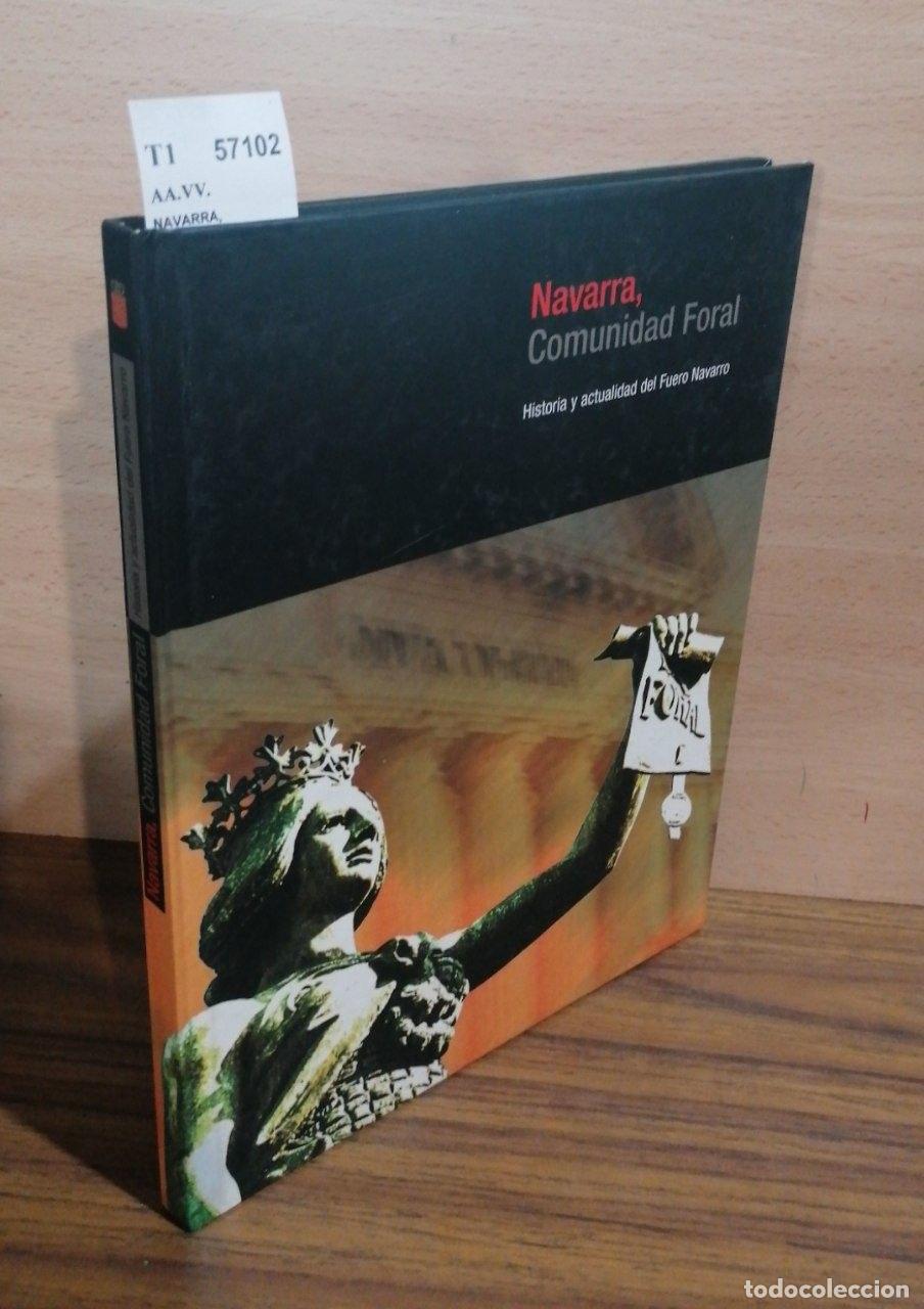 Livres d'occasion: AA.VV. - NAVARRA, COMUNIDAD FORAL. HISTORIA Y ACTUALIDAD DEL FUERO NAVARRO
