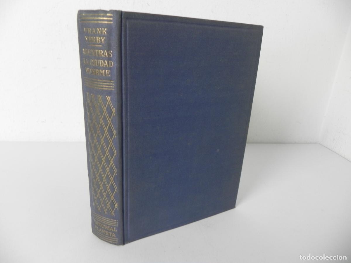 Libros de segunda mano: MIENTRAS LA CIUDAD DUERME (FRANK YERBY) EDITORIAL PLANETA-1954 8&ordf; EDICI&Oacute;N