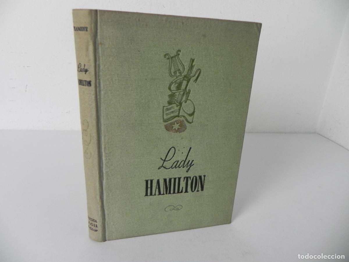 Libros de segunda mano: LADY HAMILTON, EMBAJADORA DE INGLATERRA (ALBERT FLAMENT) IBERIA - JOAQUIN GIL, EDITOR-1941