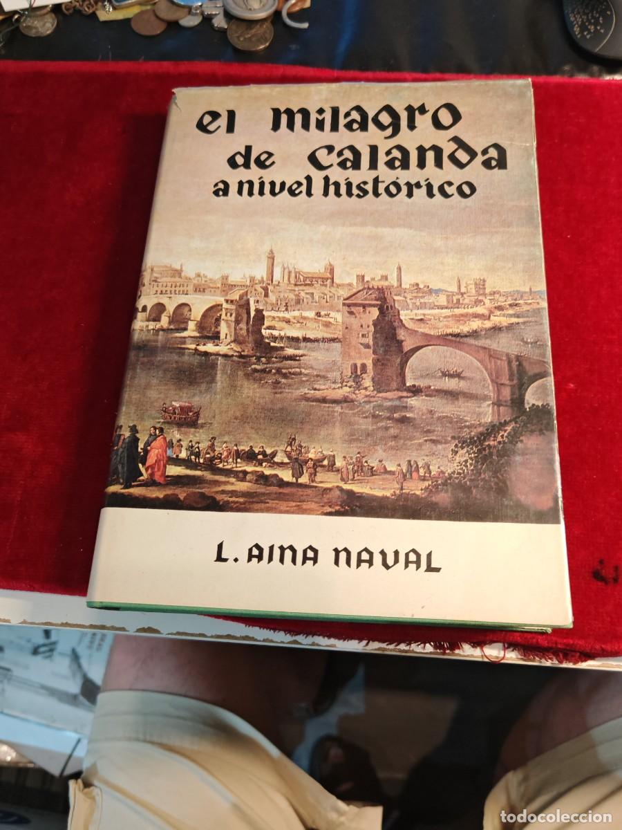 Libros de segunda mano: Libro el milagro de Calanda a nivel hist&oacute;rico