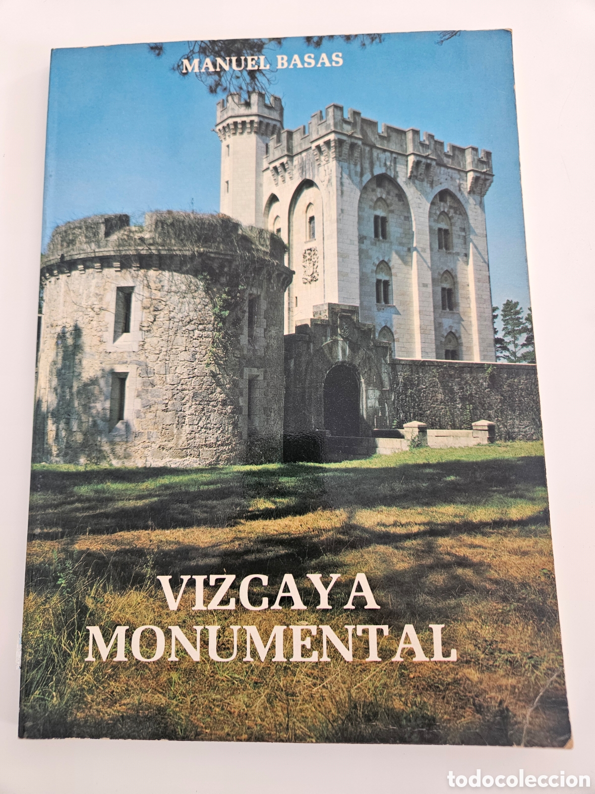 Libros de segunda mano: Vizcaya Monumental. Manuel Basas. 1982