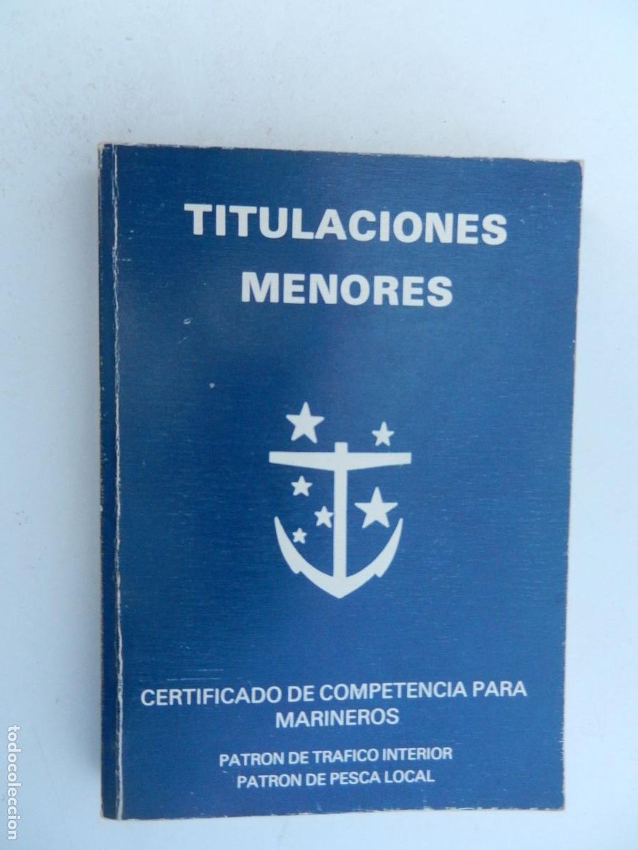 Libros de segunda mano: TITULACIONES MENORES-CERTIFICADO DE COMPETENCIA PARA MARINEROS-J. L&Oacute;PEZ CORDERO-C&Aacute;DIZ 1988.