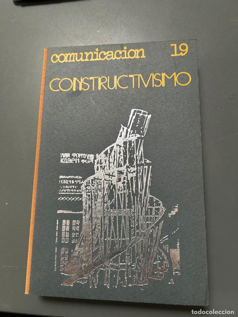 Libros de segunda mano: CONSTRUCTIVISMO. COMUNICACI&Oacute;N 19.