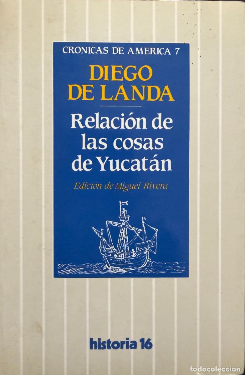 Libros de segunda mano: Landa, Diego de. Relaci&oacute;n de las cosas de Yucat&aacute;n.
