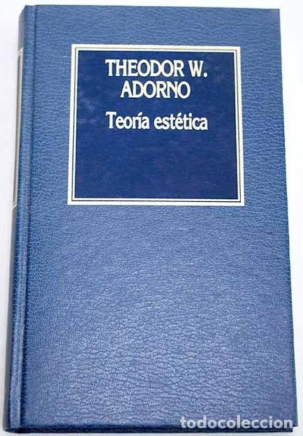 Libros de segunda mano: Teor&iacute;a Est&eacute;tica - Adorno, Theodor W. - Ediciones Orbis - Historia del Pensamiento