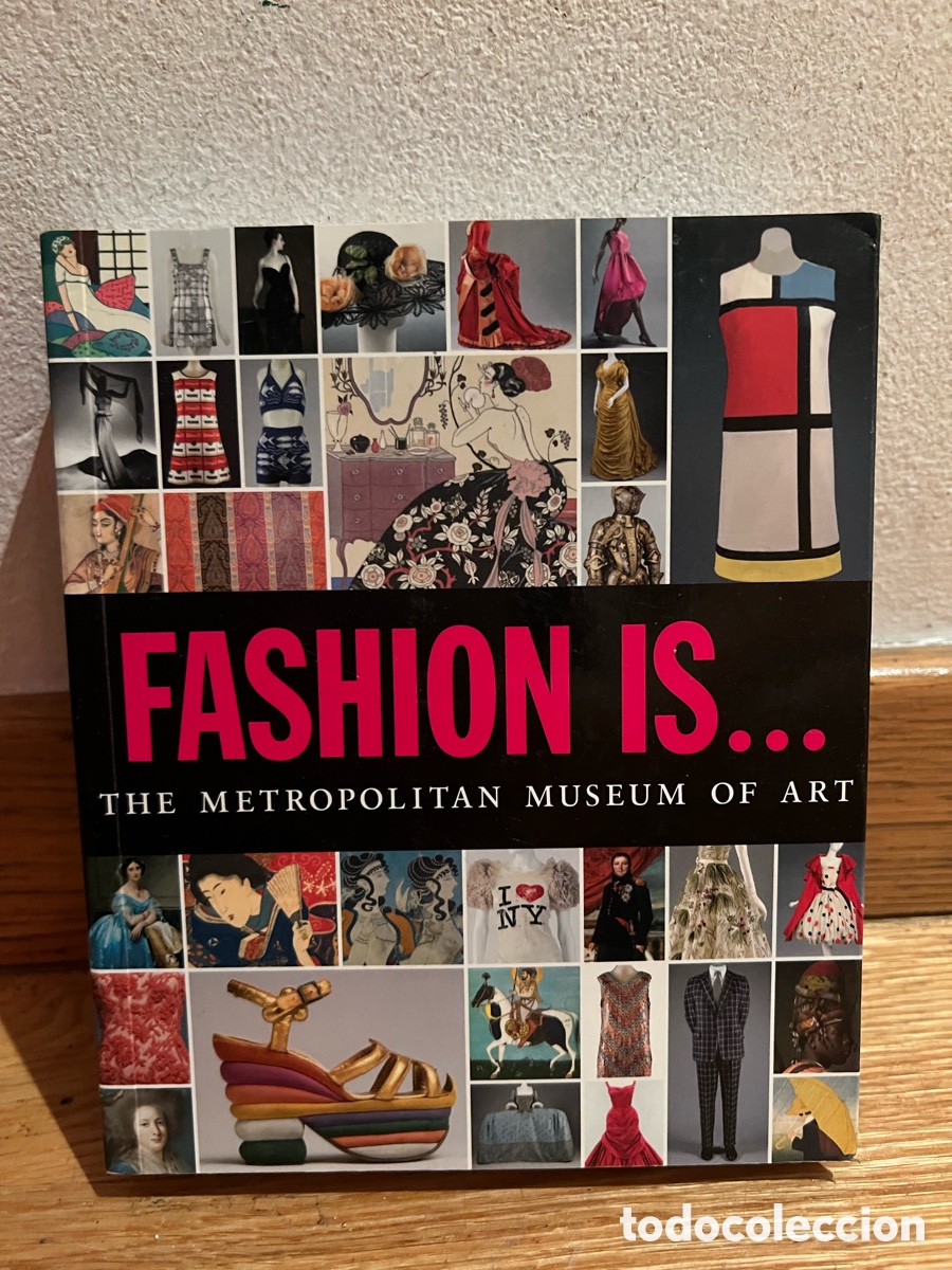 Libros de segunda mano: FASHION IS... THE METROPOLITAN MUSEUM OF ART