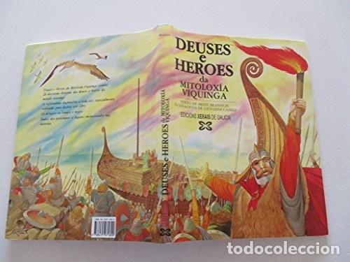 Libros de segunda mano: Deuses e Heroes Da Mitolox&iacute;a Viquinga - Brian Branston - Edici&oacute;ns Xerais de Galicia - Mitolox&iacute;as