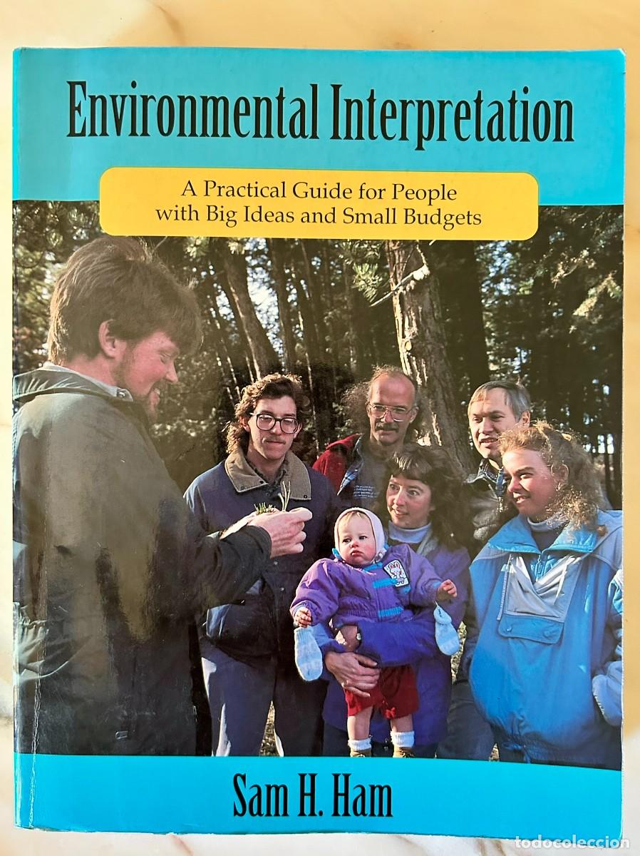 Libros de segunda mano: ENVIRONMENTAL INTERPRETATION - A PRACTICAL GUIDE FOR PEOPLE WITH BIG IDEAS AND SMALL BUDGETS SAM HAM - Foto 1