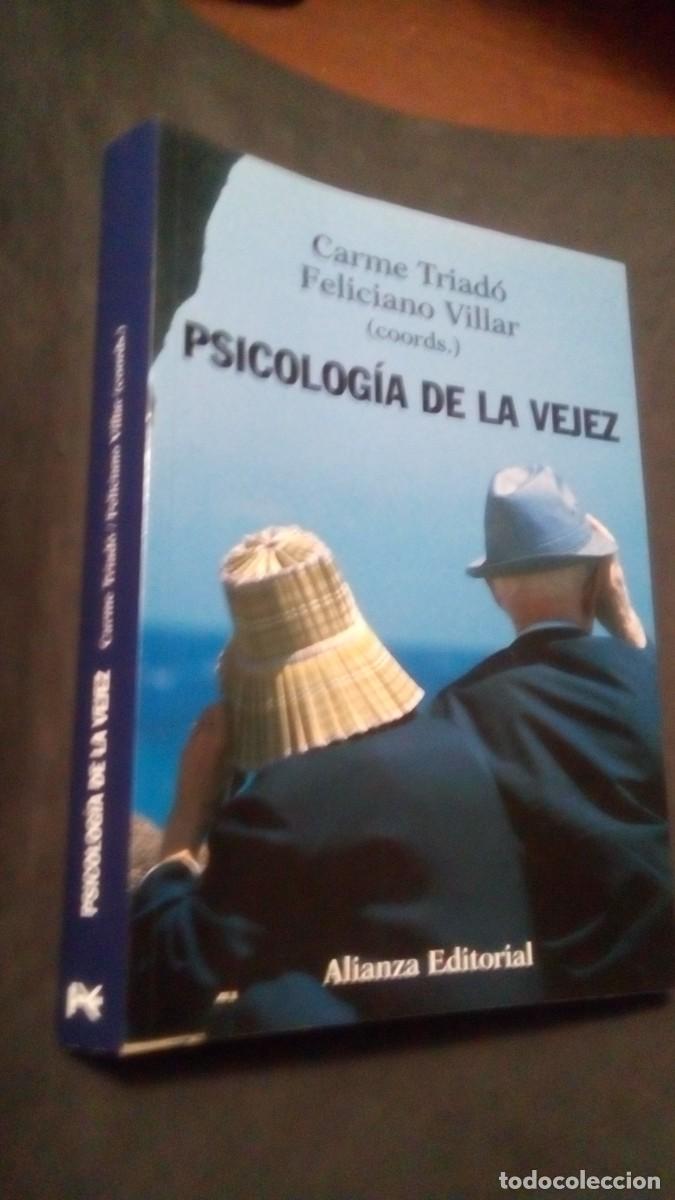 Libros de segunda mano: PSICOLOG&Iacute;A DE LA VEJEZ - CARMEN TRIAD&Oacute;, FELICIANO VILLAR. ALIANZA EDITORIAL