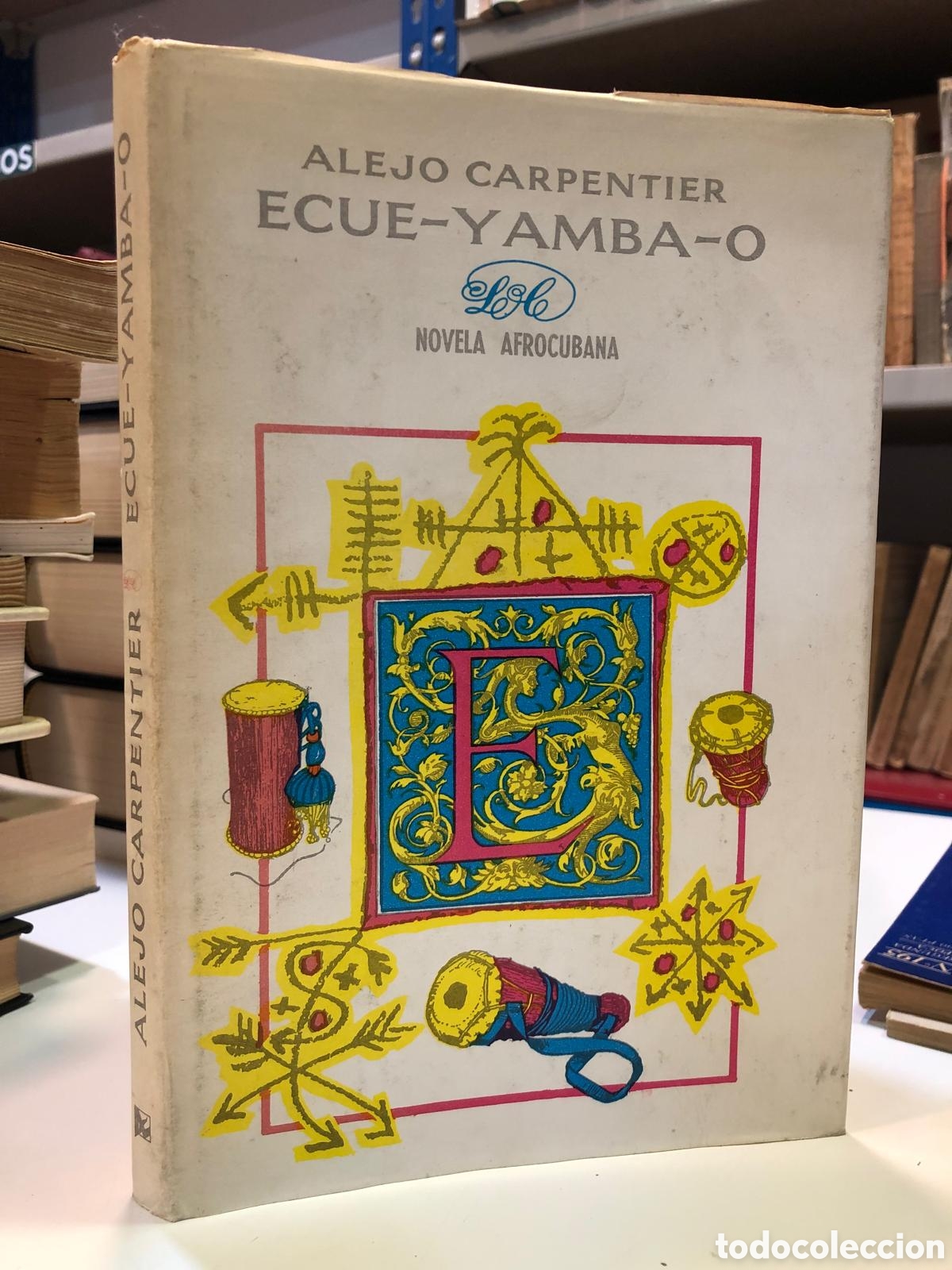 Libros de segunda mano: Ecue-Yamba-O - Alejo Carpentier - Foto 1