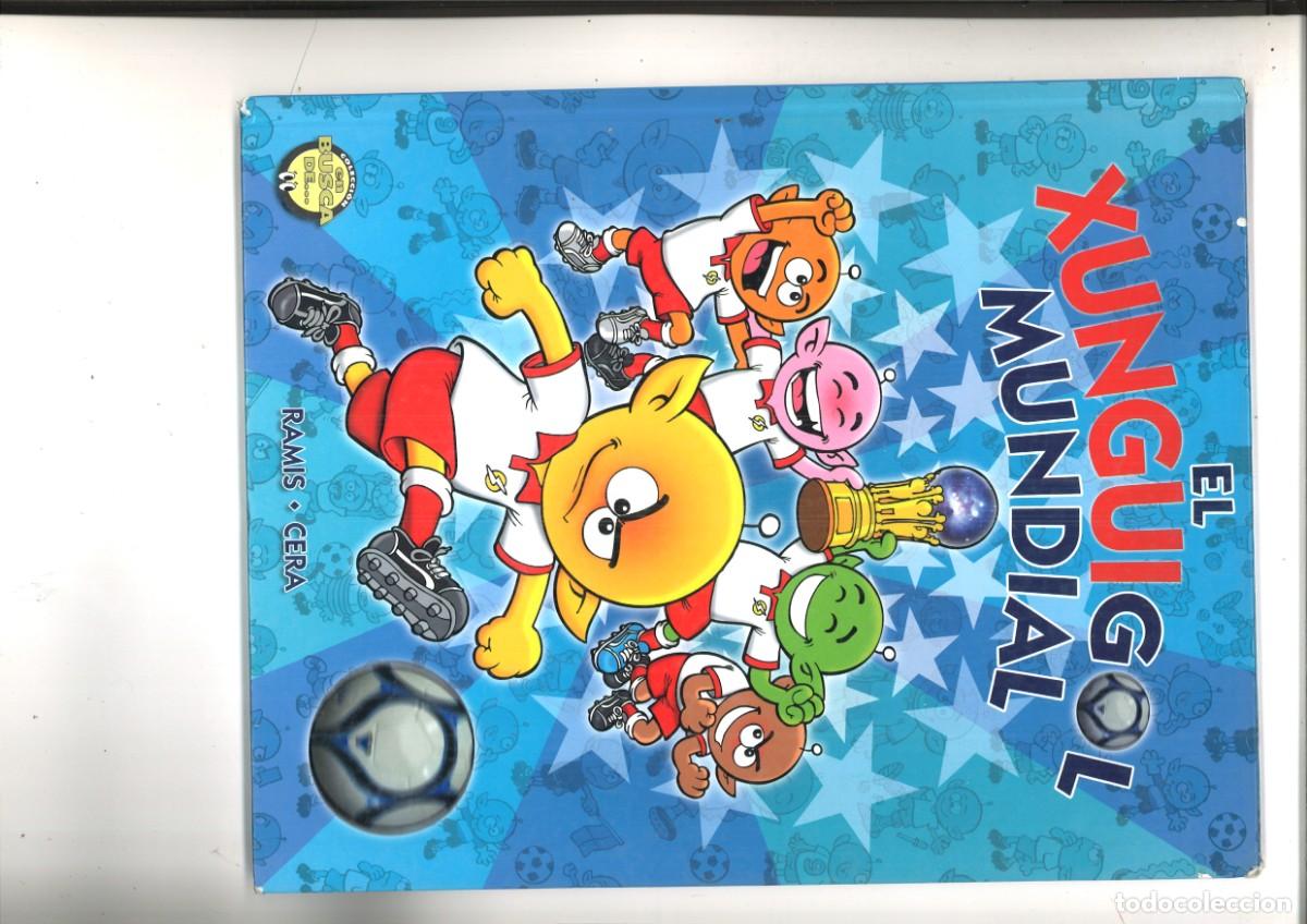 Libros de segunda mano: EL XUNGUIGOL MUNDIAL. Ramis y Cera