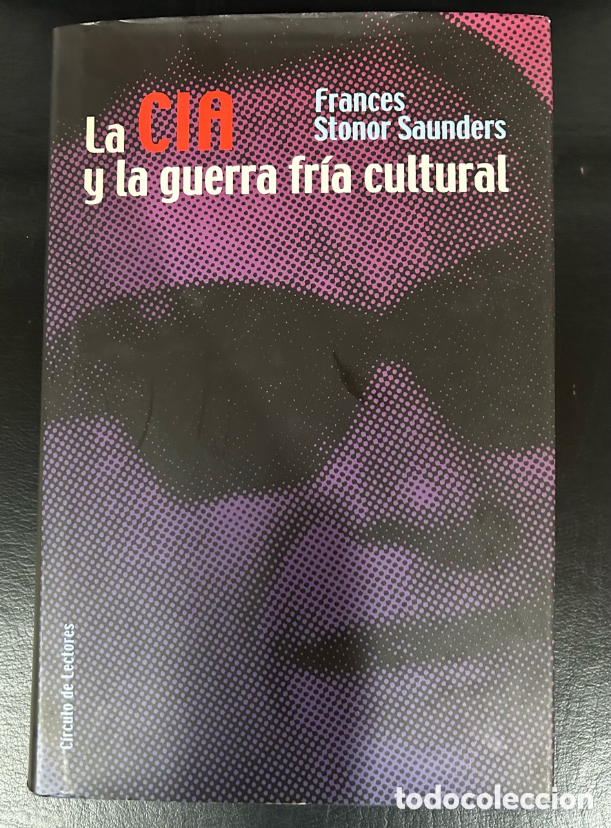 Libros de segunda mano: La CIA y la guerra fr&iacute;a cultural . Tapa dura