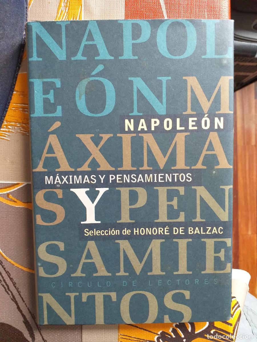 Libros de segunda mano: Libro M&aacute;ximas y Pensamientos, Napole&oacute;n - Honor&eacute; de Balzac - Editorial C&iacute;rculo de Lectores