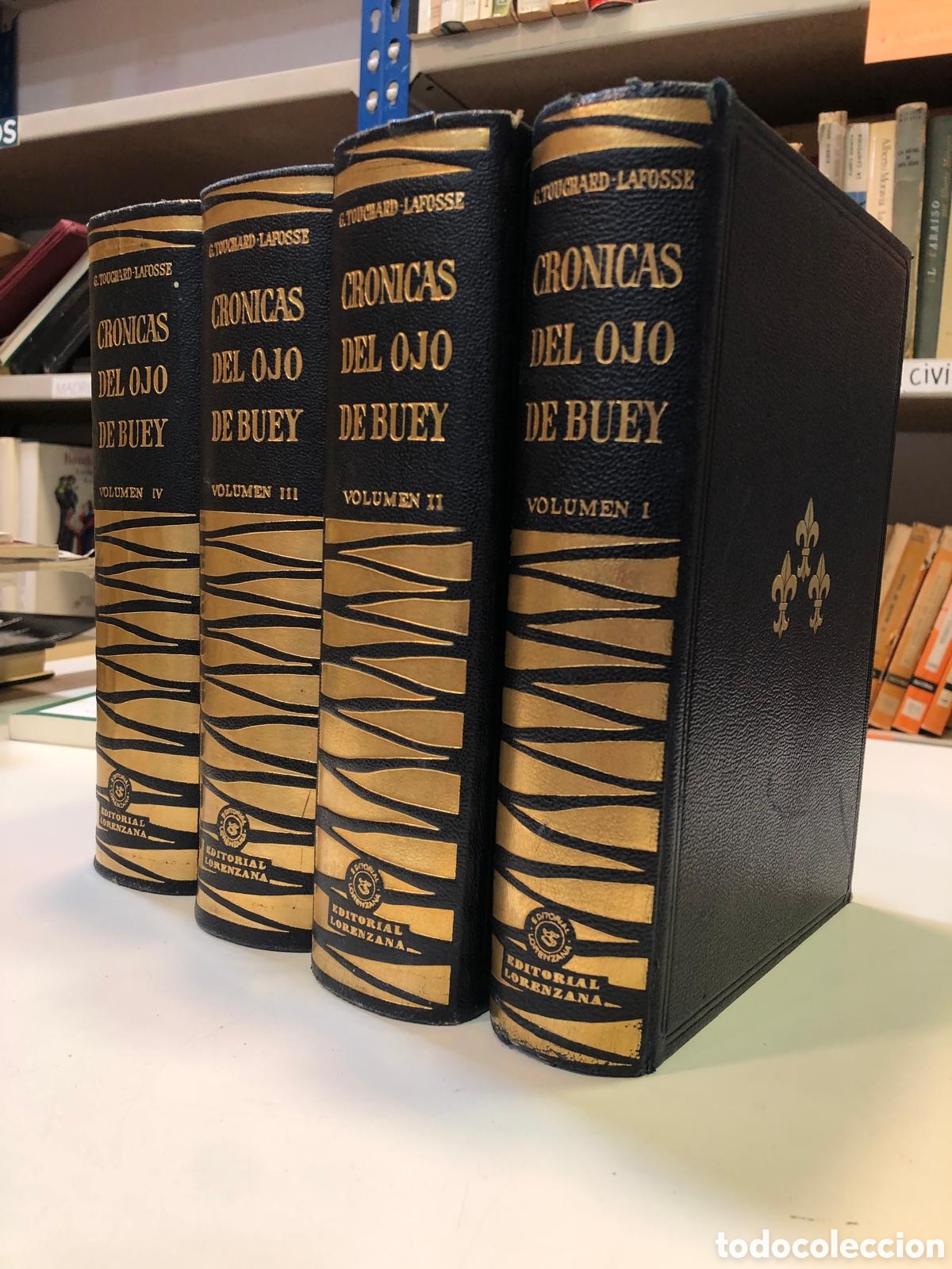 Gebrauchte B&uuml;cher: Cr&oacute;nicas del ojo de buey. 4 Vols. - G. Touchard-Lafosse