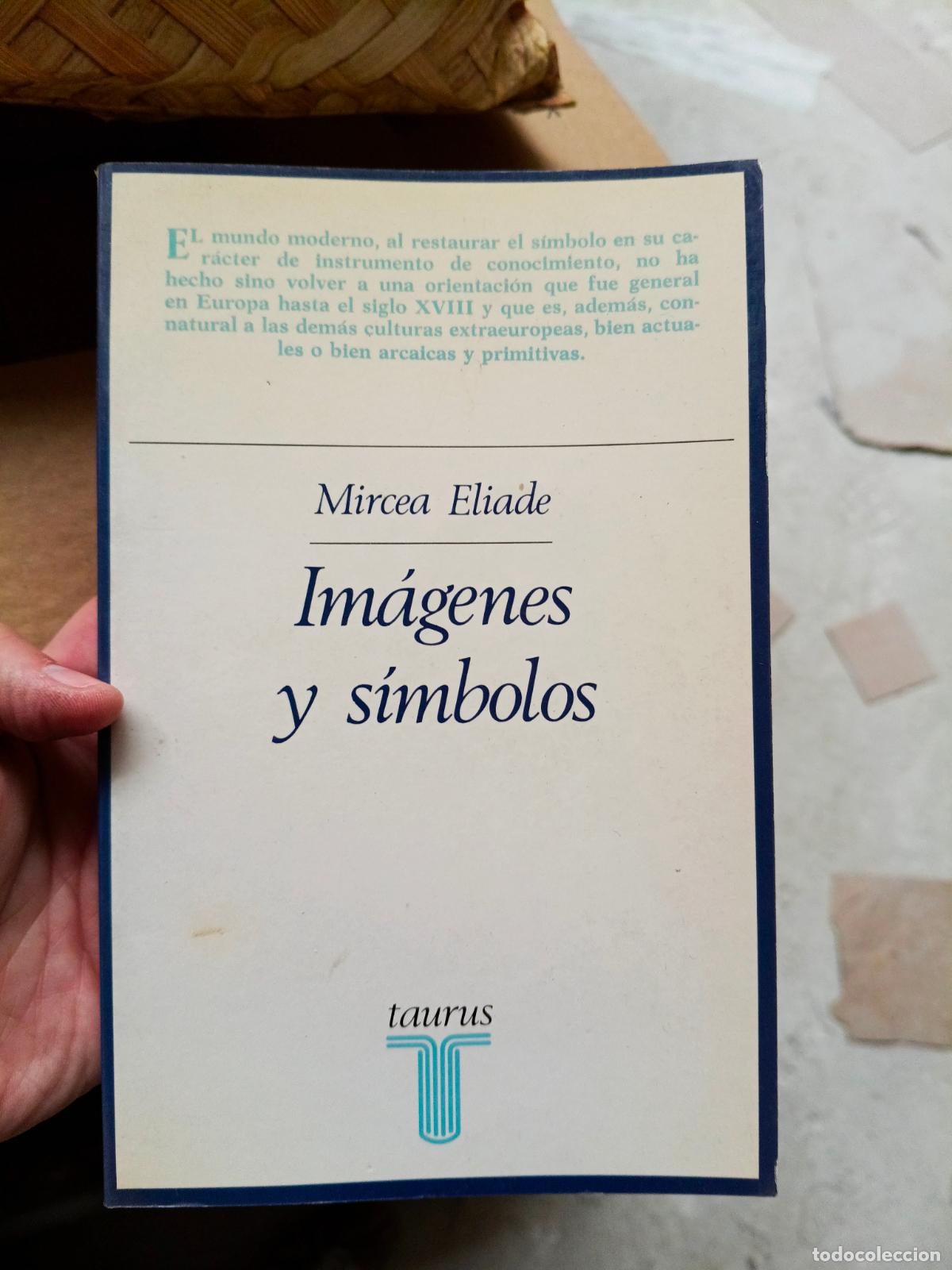 Libros de segunda mano: MIRCEA ELIADE. IMAGENES Y SIMBOLOS. TAURUS.