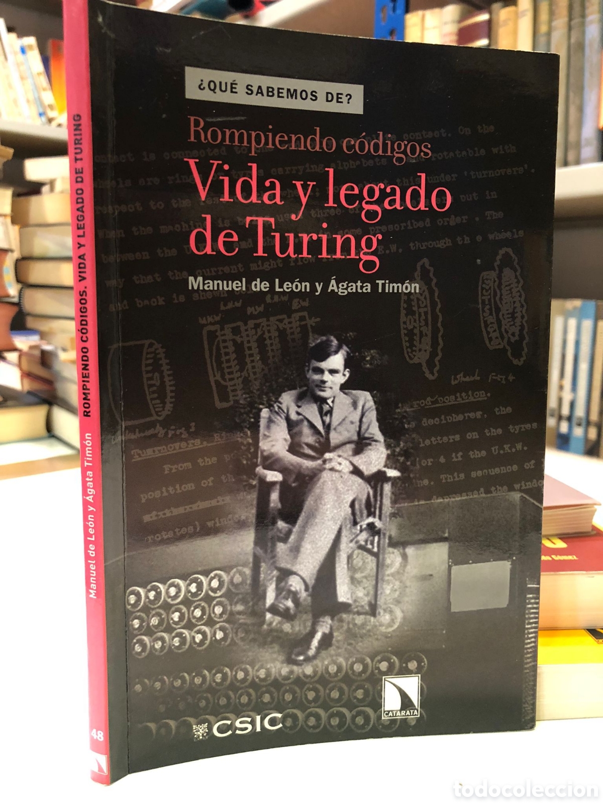 Livres d'occasion: Rompiendo c&oacute;digos. Vida y legado de Turing - Manuel de Le&oacute;n y &Aacute;gata Tim&oacute;n