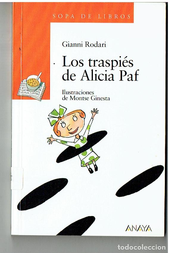 Libros de segunda mano: SOPA DE LIBROS. N&ordm; 13. LOS TRASPI&Eacute;S DE ALICIA PAF. GIANNI RODARI. ANAYA, 1&ordf; edc. 1997.(ST/C63)