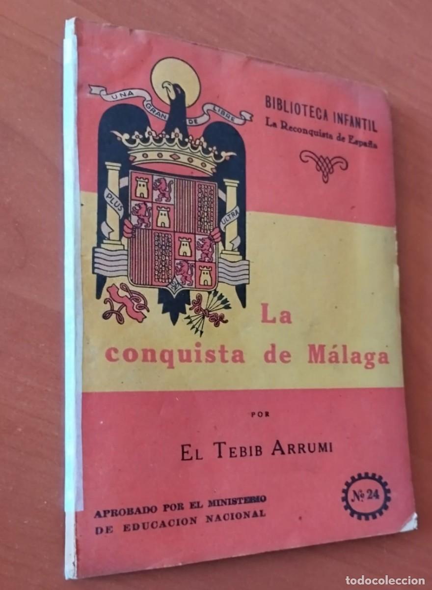 Livres d'occasion: LA CONQUISTA DE MALAGA. EL TEBIB ARRUMI