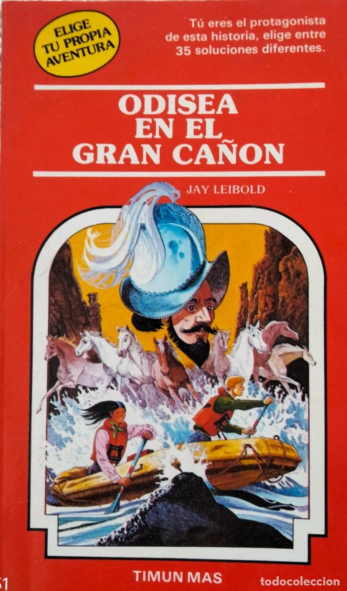 Libros de segunda mano: Jay Leibold-Odisea en el Gran Ca&ntilde;&oacute;n.Elige tu propia aventura 40.Timun Mas.1987.