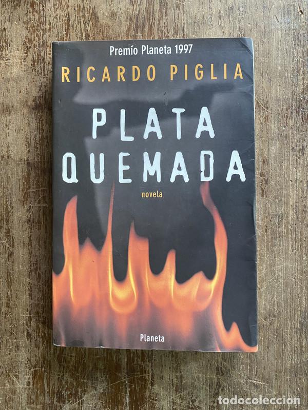 Second hand books: Plata quemada - Piglia Ricardo