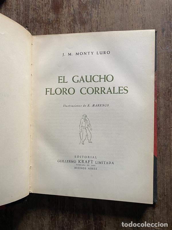 Libros de segunda mano: El gaucho Floro Corrales - Monty Luro J. M.