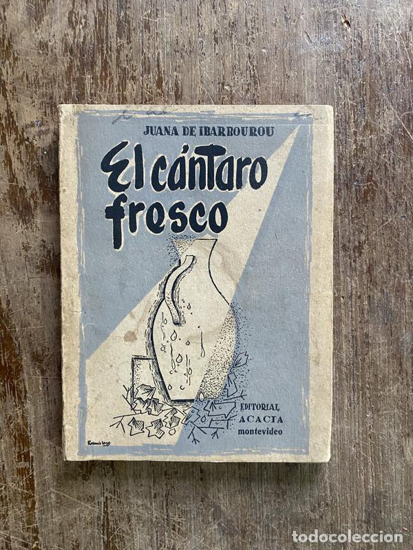 Libros de segunda mano: El cantaro fresco - Ibarrourou Juana de