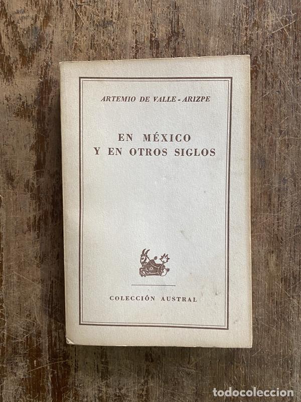 Gebrauchte B&uuml;cher: En Mexico y en otros siglos - Valle-Arizpe Artemio de