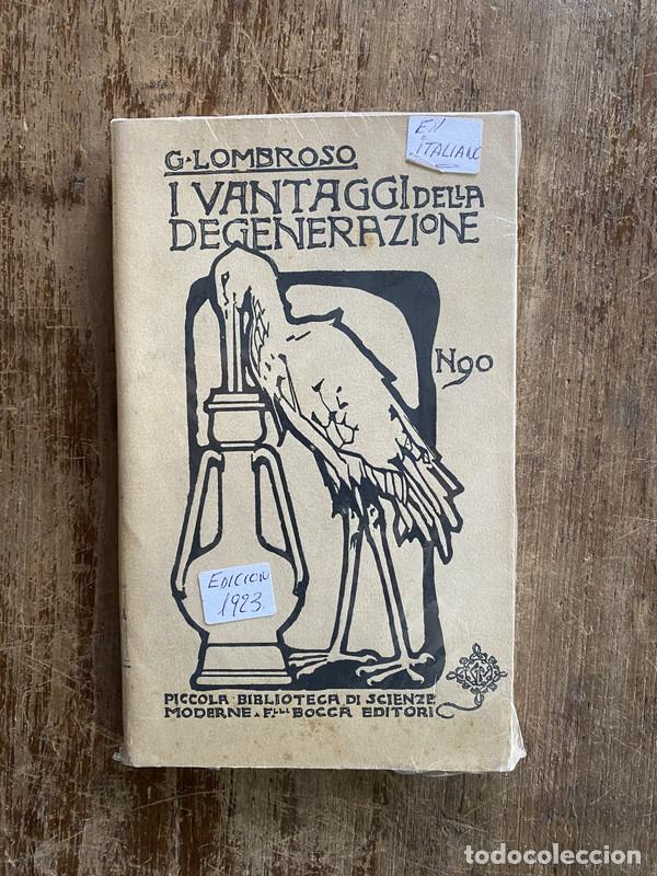 Libros de segunda mano: I vantaggi della degenerazione - Lombroso G.