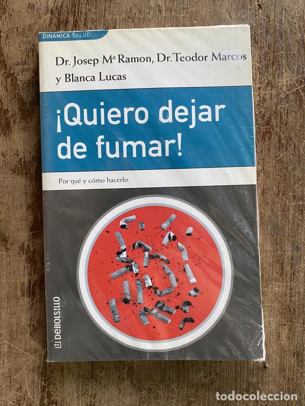 Libros de segunda mano: &iexcl;Quiero dejar de fumar! - Ramon Josep M&ordf;; Marcos Teodor; Lucas Blanca