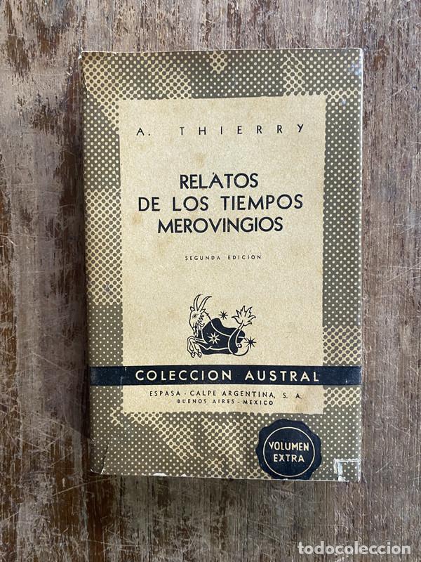 Gebrauchte B&uuml;cher: Relatos de los tiempos merovingios - Thierry A.