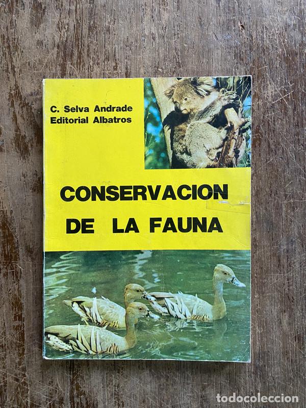 Libros de segunda mano: Conservacion de la Fauna - Andrade C. Selva