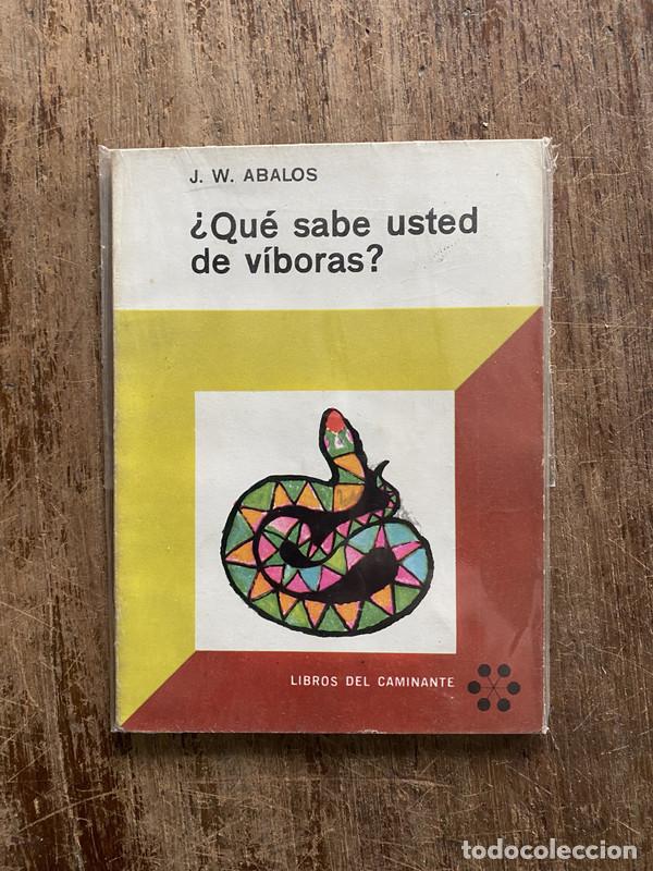 Libros de segunda mano: &iquest;Que sabe usted de viboras? - Abalos J. W. - Foto 1
