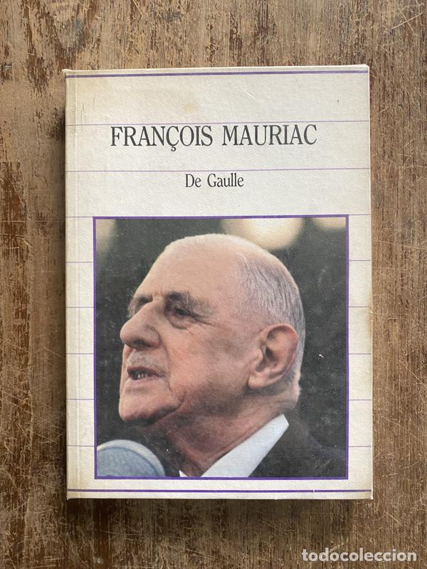 Libri di seconda mano: De Gaulle - Mauriac Fran&ccedil;ois