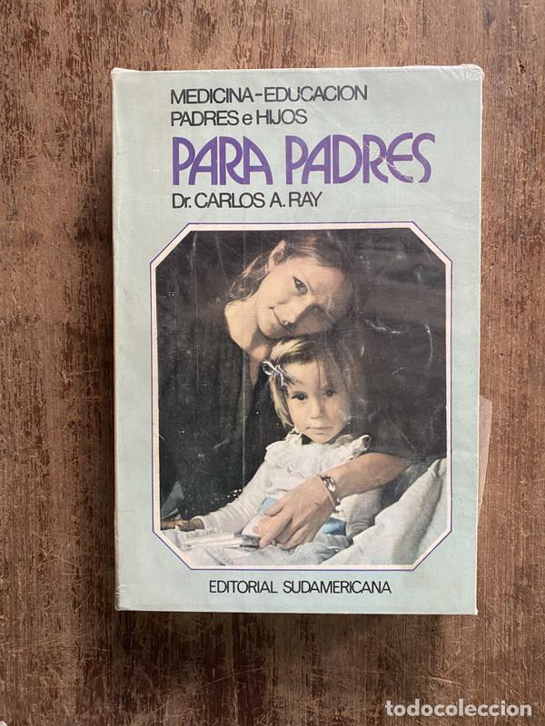 Libros de segunda mano: Para Padres - Ray Carlos A.