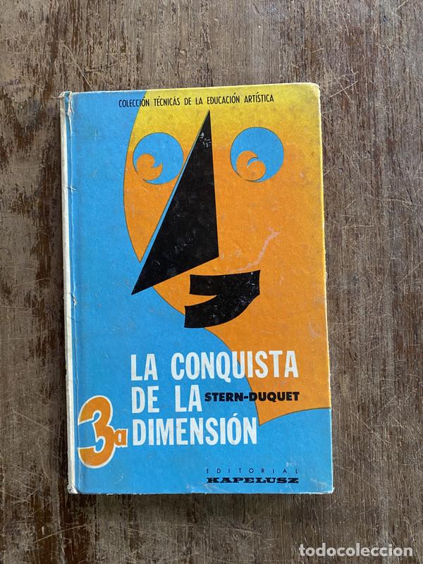 Libros de segunda mano: La conquista de la 3a dimension - Stern-Duquet