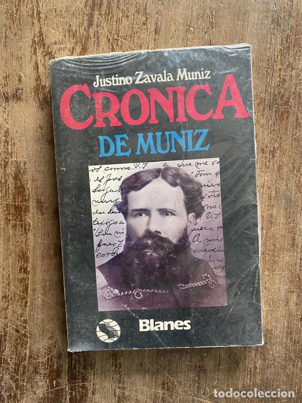 Libros de segunda mano: Cronica de Muniz - Zavala Muniz Justino