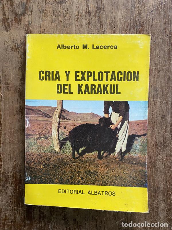 Libros de segunda mano: Cria y Explotacion del Karakul - Lacerca Alberto M.