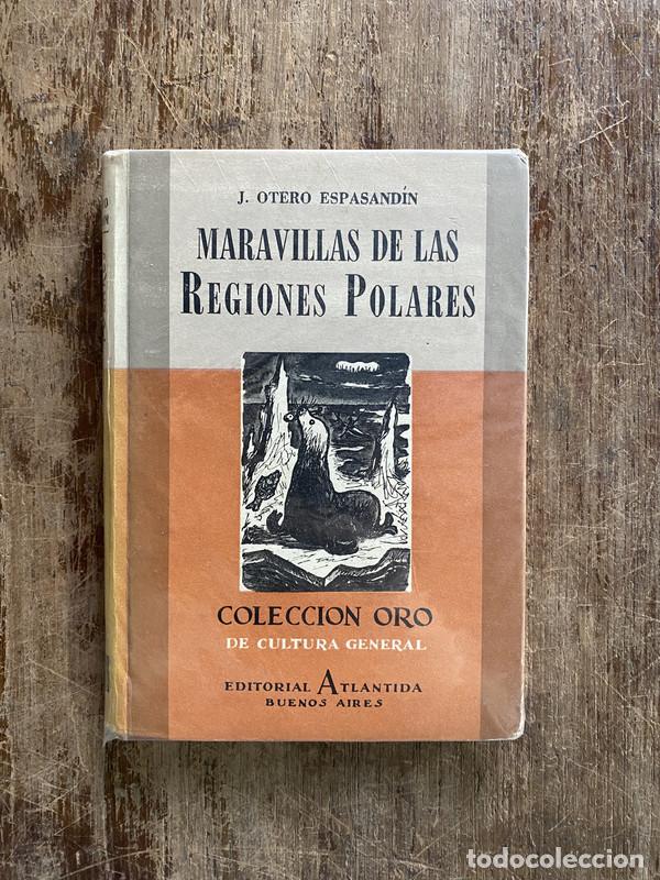 Libros de segunda mano: Maravillas de las Regiones Polares - Otero Espasandin J.