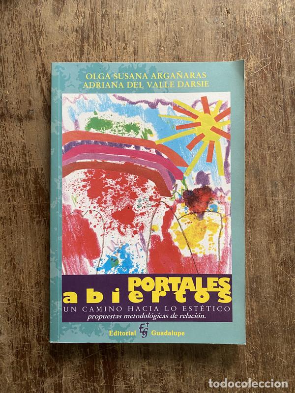 Libros de segunda mano: Portales abiertos - Arga&ntilde;aras Olga Susana; Darsie Adriana del Valle