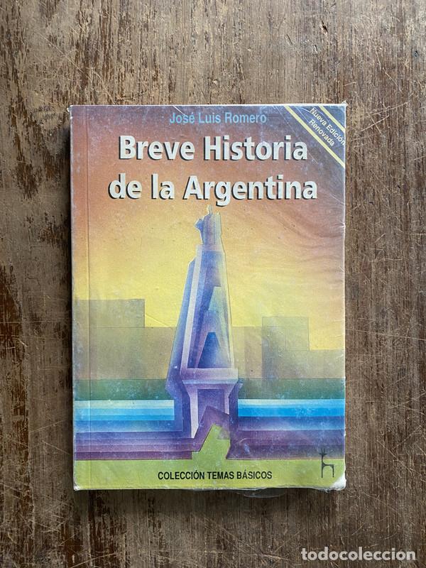 Libros de segunda mano: Breve Historia de la Argentina - Romero Jose Luis