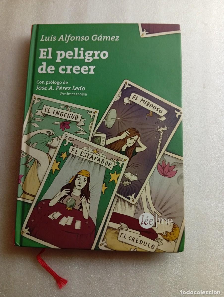 Libros de segunda mano: EL PELIGRO DE CREER - LUIS ALFONSO G&Aacute;MEZ EJEMPLAR NUMERADO