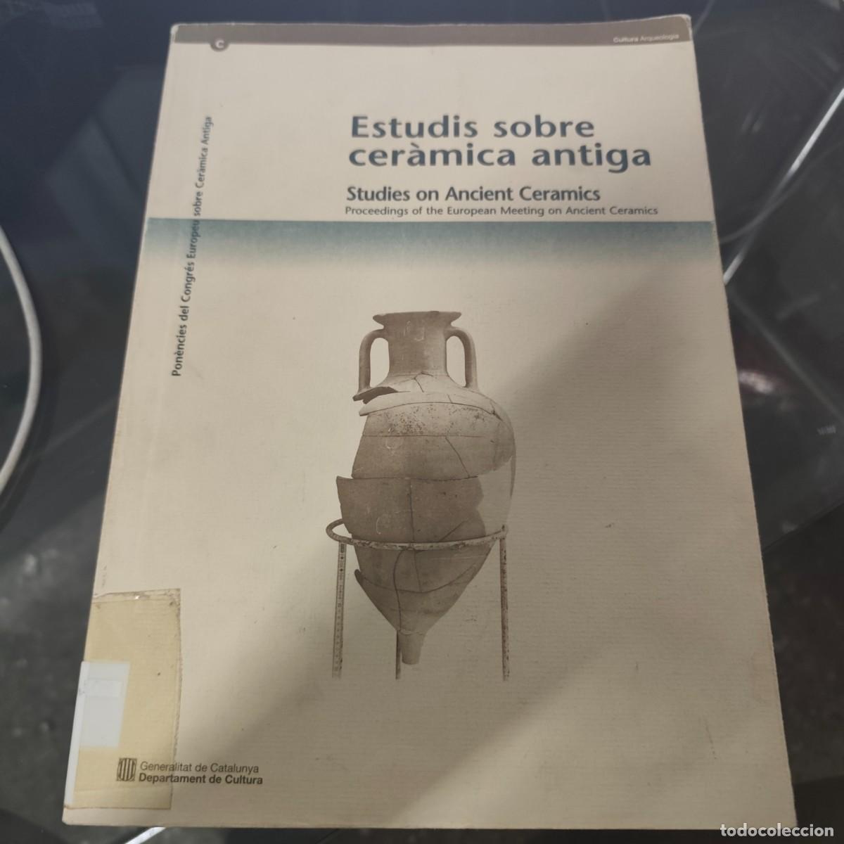 Libros de segunda mano: Estudis sobre cer&agrave;mica antiga: actes del simposi sobre cer&agrave;mica antiga