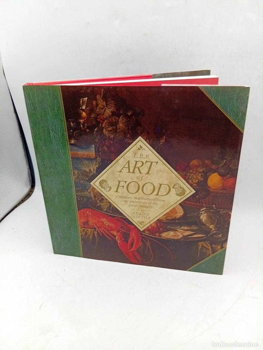 Libros de segunda mano: THE ART OF FOOD. CLAIRE CLIFTON. WINDWARD. 1988. PAGS : 160.