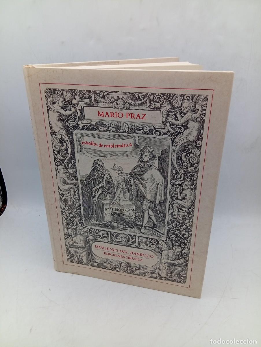 Libros de segunda mano: IMAGENES DEL BARROCO ( ESTUDIOSDE EMBLEMATICA). MARIO PRAZ. EDICIONES SIRUELA. 1989. PAGS: 269.